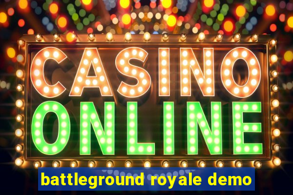 battleground royale demo